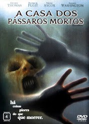 A CASA DOS PÁSSAROS MORTOS 